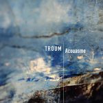 Troum: musica universalis