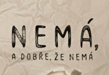 Nemá, a dobře, že nemá