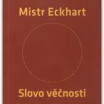 Mistr Eckhart: věrozvěst opatství thelémského