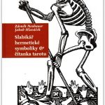 Slabikář hermetické symboliky & čítanka tarotu